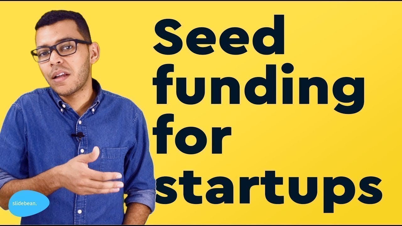 Seed Funding for Startups: How to raise venture capital as an entrepreneur