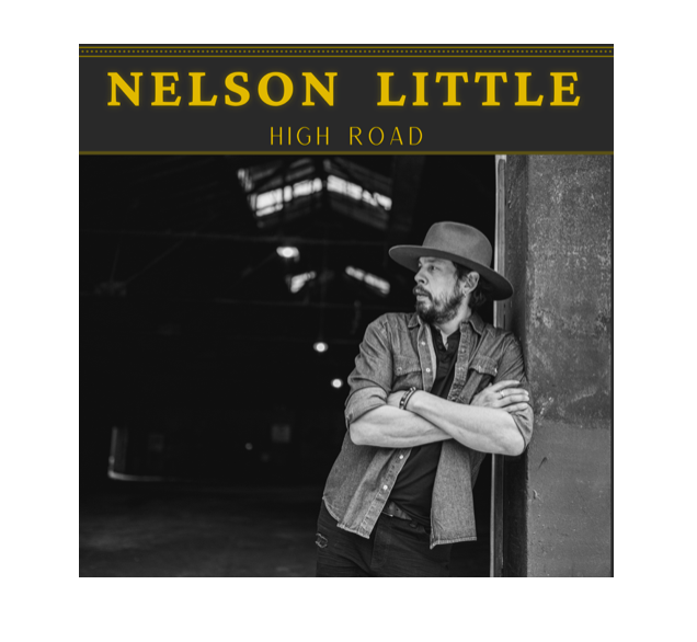 Award-Winning Country/Roots Indigenous Artist Nelson Little Releases Brand New Single About Picking Battles Wisely – “High Road”