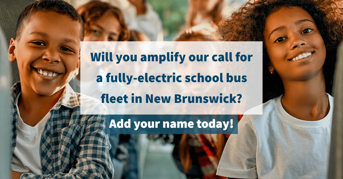 Sign On For A Fully-Electric School Bus Fleet In New Brunswick