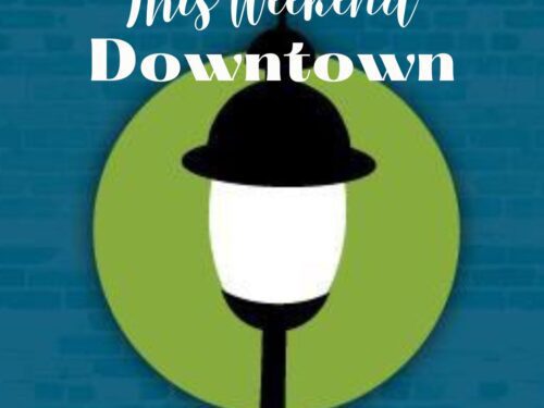 this-weekend-downtown!