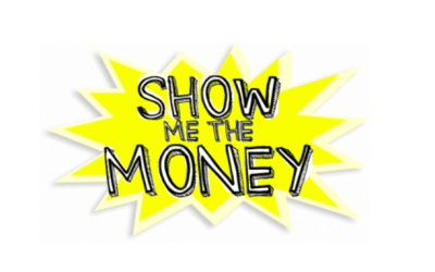 “Show me the money!”