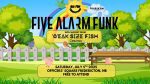 five-alarm-funk-with-weak-size-fish-&-cirkatyan-@-officers'-square-(free-show)