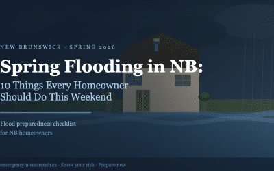 Spring Flooding in NB: 10 Things Every Homeowner Should Do This Weekend