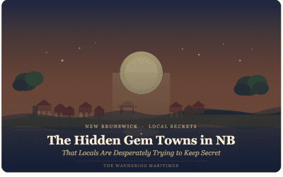 The Hidden Gem Towns in NB That Locals Are Desperately Trying to Keep Secret