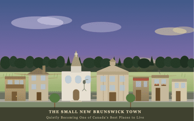 The Small New Brunswick Town That’s Quietly Becoming One of Canada’s Best Places to Live