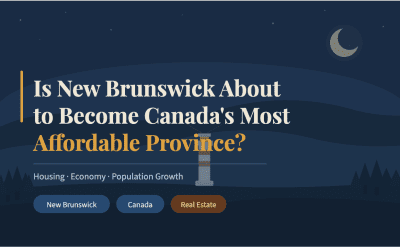 Is New Brunswick About to Become Canada’s Most Affordable Province?