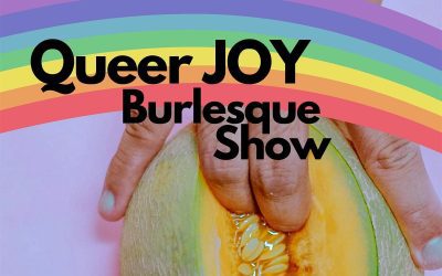 Queer JOY is Pure JOY!