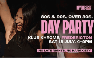 80s & 90s Over 30s Daytime Clubbing – FREDERICTON