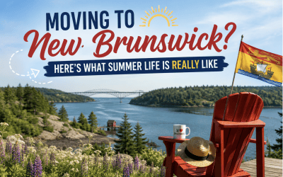 Moving to New Brunswick? Here’s What Summer Life Is Really Like