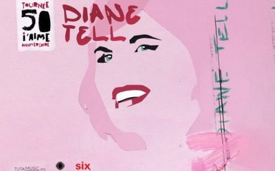 Diane Tell : Tourne 50 iaime anniversaire