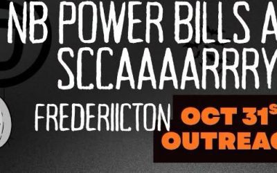 Fredericton ACORN Outreach: NB POWER BILLS ARE SCARY